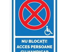 Semne nu blocati acces persoane cu handicap
