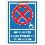 Semne nu blocati acces persoane cu handicap